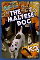 The Maltese Dog (Wishbone Mysteries, #6) 1570642850 Book Cover