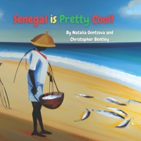 Senegal is Pretty Cool! B0BXN489WQ Book Cover