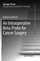 An Intraoperative Beta-Probe for Cancer Surgery 3319336983 Book Cover