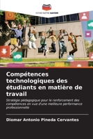 Compétences technologiques des étudiants en matière de travail (French Edition) 6206929272 Book Cover