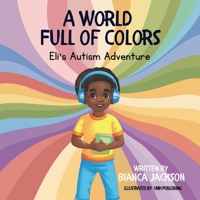 A World Full of Colors 1088228569 Book Cover