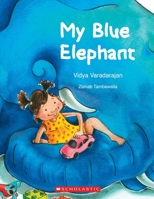 My Blue Elephant 9352759060 Book Cover