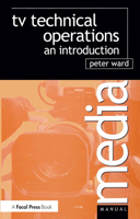 TV Technical Operations: An introduction (Media Manuals) 0240515684 Book Cover