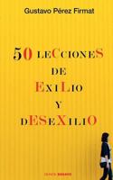 Cincuenta lecciones de exilio y desexilio 1530031923 Book Cover
