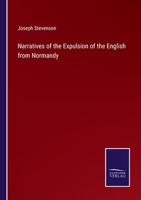 Narratives of the Expulsion of the English from Normandy 3375001304 Book Cover