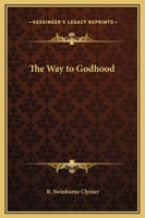 The Way to Godhood 136351993X Book Cover