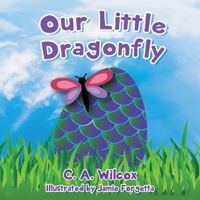 Our Little Dragonfly 1952521408 Book Cover