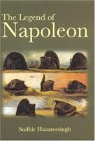 The Legend of Napoleon 1862077894 Book Cover