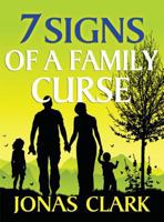 7 Signs of a Family Curse 1886885508 Book Cover