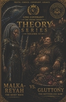 THE THEORY SERIES VOL. 6: Malka-Reyah vs Gluttony B0H8NBB8GY Book Cover
