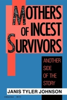 Mothers of Incest Survivors: Another Side of the Story 0253207371 Book Cover