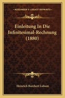 Einleitung In Die Infinitesimal-Rechnung (1880) 116848779X Book Cover