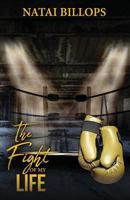 The Fight of My Life 0692175539 Book Cover