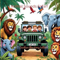 Animal Sounds Safari: for your little star B0FHDZT1SQ Book Cover