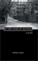 In the Name of Silence 1403354685 Book Cover