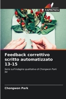 Feedback correttivo scritto automatizzato 13-15 (Italian Edition) 6209889786 Book Cover