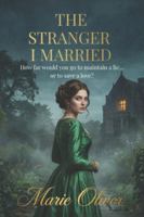 The Stranger I Married: A Dark Victorian Romance B0G4QNLV2W Book Cover
