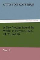 Neue Reise Um Die Welt, in Den Jahren 1823, 24, 25, Und 26. Volume 2 of 2 9356785058 Book Cover