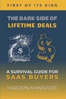 The Dark Side of Lifetime Deals: A Survival Guide for SaaS Buyers 1069148520 Book Cover