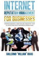 Internet Reputation Management For Businesses 1479272388 Book Cover