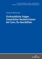 Zivilrechtliche Folgen Steuerlicher Rechtsirrtuemer Bei Cum-/Ex-Geschaeften 3631762992 Book Cover