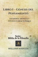 Libro 1 – Génesis del pensamiento: Filosofía antigua y textos fundacionales B0G1YBQV43 Book Cover