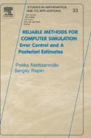 Reliable Methods for Computer Simulation: Error Control and Posteriori Estimates 0444513760 Book Cover