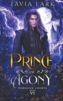 Prince of Agony (Perilous Courts) B0CY3S7DYQ Book Cover