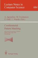 Combinatorial Pattern Matching: Third Annual Symposium, Tucson, Arizona, USA, April 29 - May 1, 1992. Proceedings (Lecture Notes in Computer Science) 3540560246 Book Cover