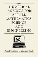 Numerical Analysis for Applied Mathematics, Science, and Engineering 0201406926 Book Cover