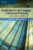 Exploring Second Language Classroom Research: A Comprehensive Guide 1424027055 Book Cover