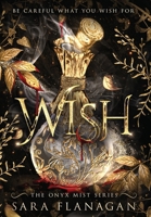Wish (The Onyx Mist) 1068959525 Book Cover