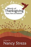 Words of Thanksgiving: Prayers, Poems and Meditations 162395441X Book Cover