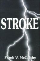 Stroke: And the Long Road Back 0759616892 Book Cover
