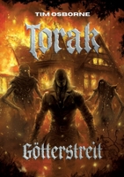 Torak - Götterstreit: Der Auftakt der packenden Torak-Trilogie - episch, sinnlich und voller dunkler Magie. (German Edition) 398255845X Book Cover