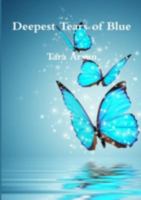 Deepest Tears of Blue 1291703020 Book Cover