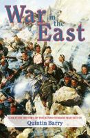 War in the East: A Military History of the Russo-Turkish War 1877-78 1907677119 Book Cover