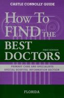 How to Find the Best Doctors: Florida 1883769256 Book Cover