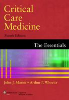 Critical Care Medicine: The Essentials 0781739160 Book Cover