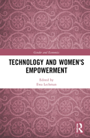 Technology and Women's Empowerment 0367493713 Book Cover