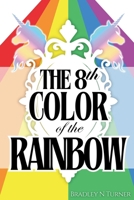 The 8th Color of the Rainbow B0DTTLFQTH Book Cover