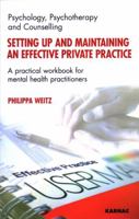 Setting Up an Effective Practice: Working as a Psychotherapist 1855754258 Book Cover
