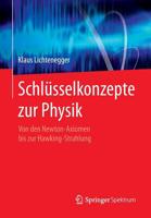 Schlüsselkonzepte zur Physik: Von den Newton-Axiomen bis zur Hawking-Strahlung 3827423848 Book Cover