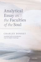 Charles Bonnet, Analytical Essay on the Faculties of the Soul 0192846779 Book Cover