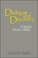 Dialogue and Discovery: A Study in Socratic Method 0887063373 Book Cover