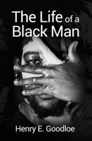 The Life of a Black Man 164913147X Book Cover