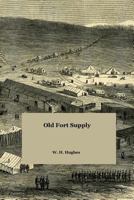 Old Fort Supply 1497532795 Book Cover