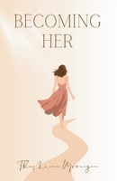 Becoming Her 1069251860 Book Cover