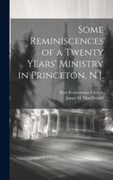 Some Reminiscences of a Twenty Years' Ministry in Princeton, N.J. 1021920703 Book Cover