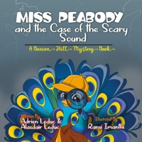 Miss Peabody and the Case of the Scary Sound 0987907247 Book Cover